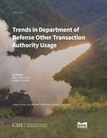 Trends in Department of Defense Other Transaction Authority Usage 1538170531 Book Cover