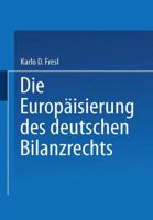 Die Europaisierung Des Deutschen Bilanzrechts 3824471701 Book Cover