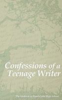 Confessions of a Teenage Writer 0981988792 Book Cover