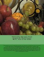 Gluten-Free Recipes From Around the World: Connie M-F's view of the Globe 1469933829 Book Cover