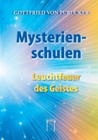 Mysterienschulen - Leuchtfeuer des Geistes: Verborgenes Wissen aus Vergangenheit und Zukunft (German Edition) 3924849889 Book Cover