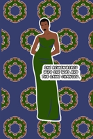 She Remembered Who She Was and The Game Changed Journal 1458366693 Book Cover