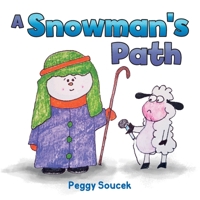 A Snowman's Path 1612449743 Book Cover