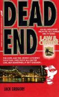 Dead End (Law and Order) 0312925751 Book Cover
