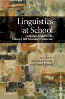 Linguistics at School: Language Awareness in Primary and Secondary Education 1107629527 Book Cover