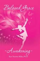 Beloved Grace: Awakening 1504385535 Book Cover