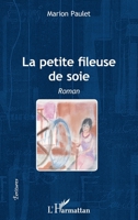 La petite fileuse de soie: Roman (Écritures) (French Edition) 2343027919 Book Cover