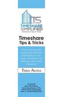Timeshare Tips & Tricks: Stay at 5 star resorts for pennies, eliminate maintenance costs, trade, and what to do when you don’t want it anymore 1548796239 Book Cover