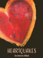 Heartquakes: Paintings and Poems for Healing Hearts 0998445908 Book Cover
