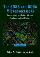 The 8088 and 8086 Microprocessors: Programming, Interfacing, Software, Hardware, and Applications (4th Edition) 0132483378 Book Cover