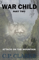 War Child - Attack On The Mountain B0CPD82V7D Book Cover