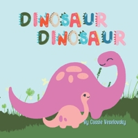Dinosaur, Dinosaur B0BTBPZB69 Book Cover
