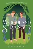The Woodland Stranger: A Fairy Tale with Benefits 1957350083 Book Cover