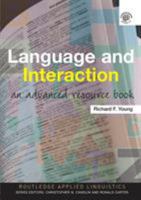 Language and Interaction: An Advanced Resource Book 0415385539 Book Cover