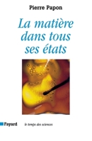 La Matière dans tous ses états 2213610142 Book Cover