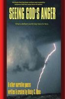 Seeing God's Anger: and other narrative poems 1973806290 Book Cover
