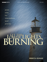 Let The Lower Lights Be Burning 0970308612 Book Cover