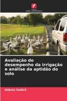 Avaliação do desempenho da irrigação e análise da aptidão do solo (Portuguese Edition) 6208772052 Book Cover