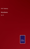 Miscellanies: Vol. IV 3375096321 Book Cover