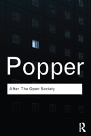 After the Open Society: Selected Social and Political Writings 0415610230 Book Cover