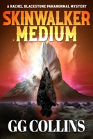 Skinwalker Medium (A Rachel Blackstone Paranormal Mysteries) 1735428256 Book Cover