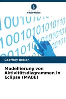 Modellierung von Aktivitätsdiagrammen in Eclipse (MADE) (German Edition) 6208633664 Book Cover