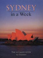 Sydney in a Weekend: The Ultimate Guide to Sydney 1864362782 Book Cover