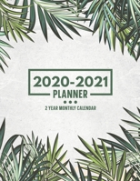 2020-2021 Planner: 2 Year Monthly Calendar: 24 Month Agenda & Organizer Jan 2020 - Dec 2021 Motivational & Inspirational Quotes Goals Phone Book Password Log Palm Leaves: Time Management Journal 1689528311 Book Cover