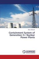 Containment System of Generation 3+ Nuclear Power Plants 3659560103 Book Cover