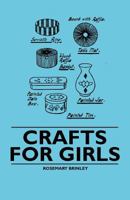 Crafts for Girls 1446522970 Book Cover
