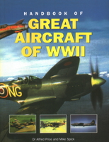 Handbook of Great Aircraft of WWII 1861470479 Book Cover