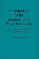 Introduction to the Economics of Water Resources: An International Perspective 0847687112 Book Cover