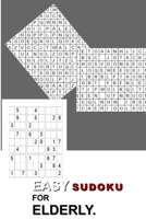 EASY SUDOKU FOR ELDERLY: Amazing Game Book for Grandparents B09T85MS7S Book Cover