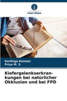 Kiefergelenkserkran-kungen bei natürlicher Okklusion und bei FPD (German Edition) 620894340X Book Cover