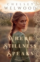 Where Stillness Speaks (Tabitha's Kin) 1067423605 Book Cover