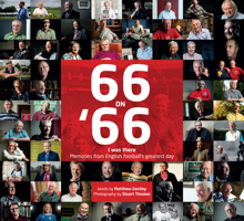 66 on 66: 'I Was There' Memories from English Football's Greatest Day 1785311719 Book Cover