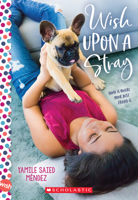 Wish Upon a Stray: A Wish Novel 1338684663 Book Cover