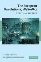 The European Revolutions, 1848 - 1851 0521386853 Book Cover