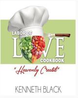 Labor of LOVE Cookbook: Heavenly Created 152369582X Book Cover