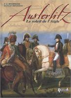 Austerlitz: Le Soleil de L'Aigle 2352502462 Book Cover