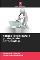 Fontes locais para a produção de nitrocelulose (Portuguese Edition) 620820352X Book Cover