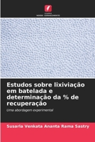 Estudos sobre lixiviação em batelada e determinação da % de recuperação 6207358945 Book Cover