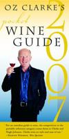 Oz Clarke's Pocket Wine Guide 2007 (Oz Clarke's Pocket Wine Guides)