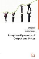 Essays on Dynamics of Output and Prices 3836499886 Book Cover