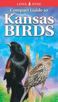Compact Guide to Kansas Birds (Lone Pine Guide) 9768200251 Book Cover
