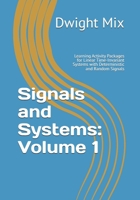 Signals and Systems: Volume 1: Learning Activity Packages for Linear Time-Invariant Systems with Deterministic and Random Signals 172236520X Book Cover