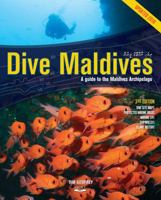 Dive Maldives: A Guide to the Maldives Archipelago 1876410221 Book Cover