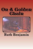 On a Golden Chain 1470072173 Book Cover