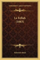 Le Fellah 7e A(c)D. 2011868580 Book Cover