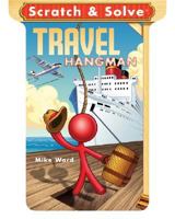 Scratch & Solve Travel Hangman (Scratch & Solve Series) 1402760167 Book Cover